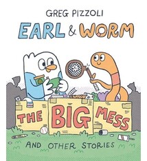 Knopf Books for Young Readers Earl & Worm #2: The Big Mess and Other Stories