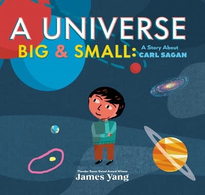Viking Books for Young Readers A Universe Big & Small: A Story About Carl Sagan