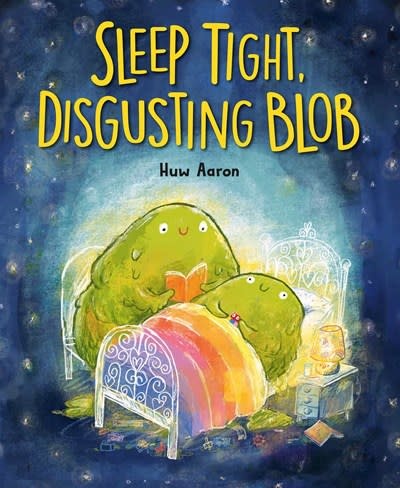 Viking Books for Young Readers Sleep Tight, Disgusting Blob