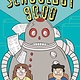 Dial Books Schoolbot 9000: A Graphic Novel