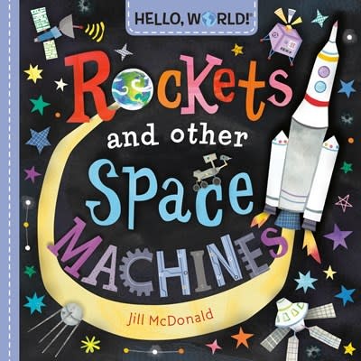 Doubleday Books for Young Readers Hello, World! Rockets and Other Space Machines