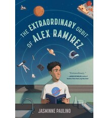 G.P. Putnam's Sons Books for Young Readers The Extraordinary Orbit of Alex Ramirez