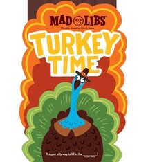 Mad Libs Turkey Time Mad Libs: World's Greatest Word Game