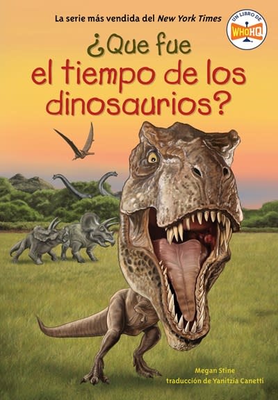 Penguin Workshop ¿Que fue la era de los dinosaurios? (What Was the Age of the Dinosaurs? Spanish Edition)
