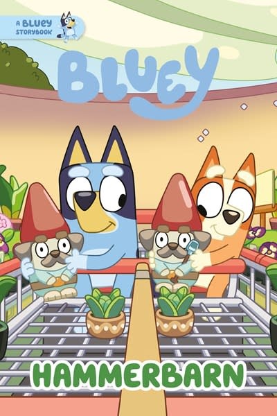 Penguin Young Readers Licenses Hammerbarn: A Bluey Storybook