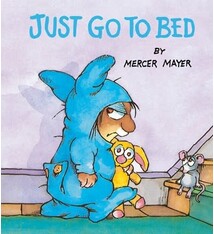 Random House Books for Young Readers Just Go to Bed (Little Critter)