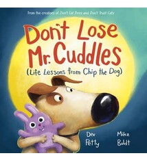 Doubleday Books for Young Readers Don't Lose Mr. Cuddles: Life Lessons from Chip the Dog