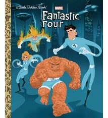 Golden Books Marvel: Fantastic Four (Little Golden Book)