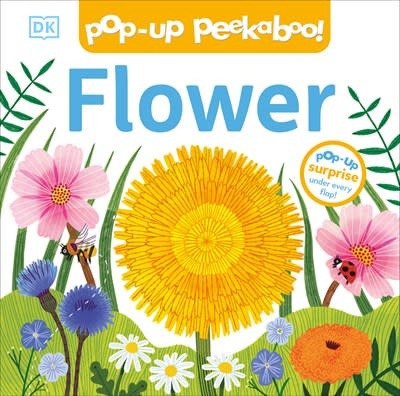 DK Children Pop-Up Peekaboo! Flower