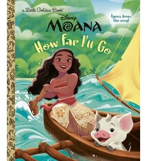 Golden/Disney Disney Princess Moana: How Far I'll Go (Little Golden Book)