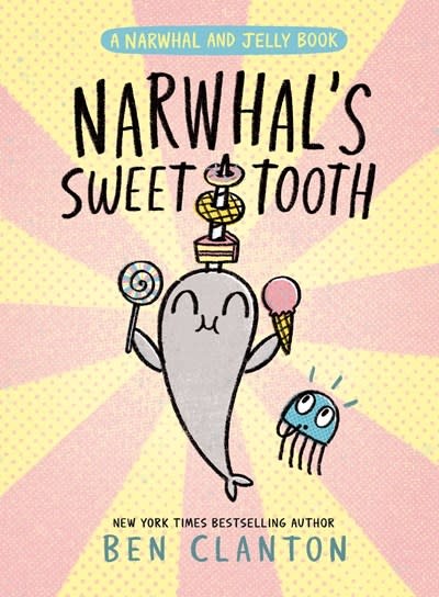 Tundra Books Narwhal and Jelly 09 Narwhal's Sweet Tooth