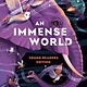 An Immense World (Young Readers Edition): How Animals Sense Earth's Amazing Secrets