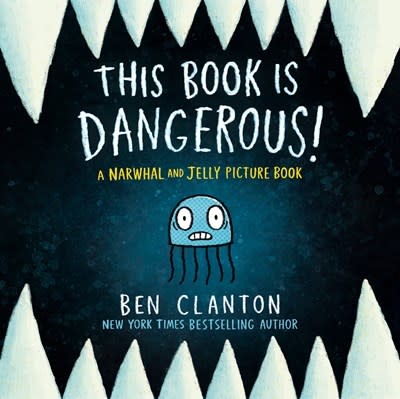 Tundra Books This Book Is Dangerous! (A Narwhal and Jelly Picture Book #1)