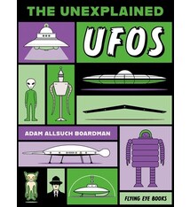 Flying Eye Books The Unexplained: UFOs