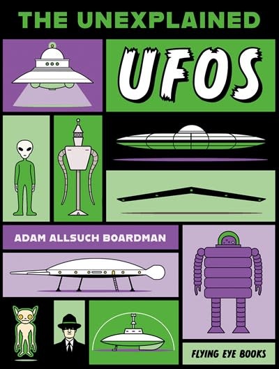 Flying Eye Books The Unexplained: UFOs