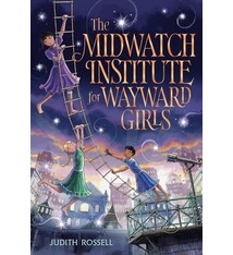 Dial Books The Midwatch Institute for Wayward Girls