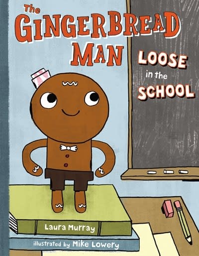 G.P. Putnam's Sons Books for Young Readers The Gingerbread Man Loose in the School