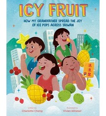 Icy Fruit: How My Grandfather Spread the Joy of Ice Pops Across Taiwan