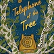 Telephone of the Tree