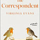 Crown The Correspondent: A Novel