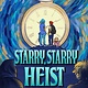 Holiday House Starry, Starry Heist