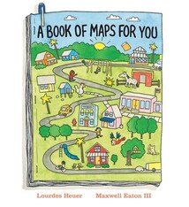 Neal Porter Books A Book of Maps for You