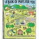 Neal Porter Books A Book of Maps for You
