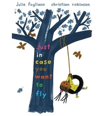 Neal Porter Books Just In Case You Want to Fly