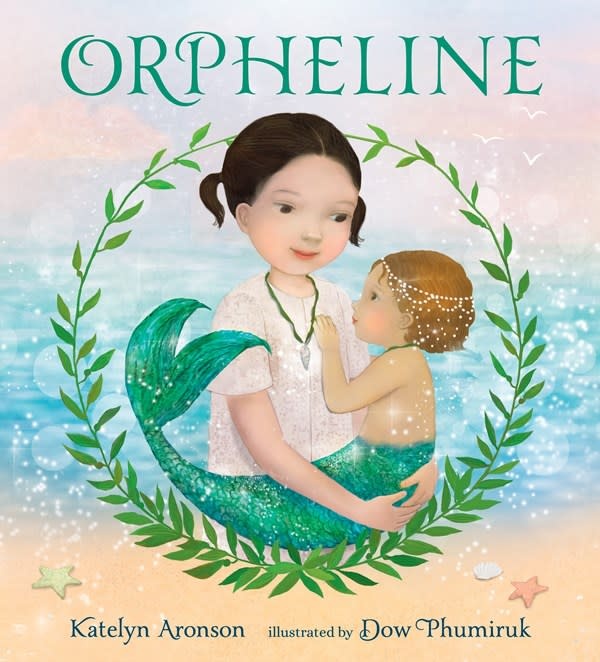 Candlewick Orpheline: A Mermaid Lost and Found Story: A Mermaid Lost and Found Story