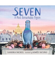 Candlewick Seven: A Most Remarkable Pigeon