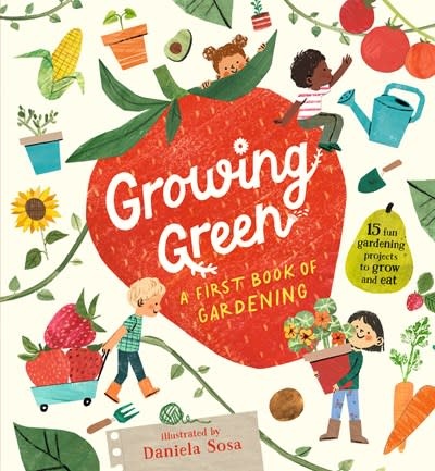 Candlewick Growing Green: A First Book of Gardening
