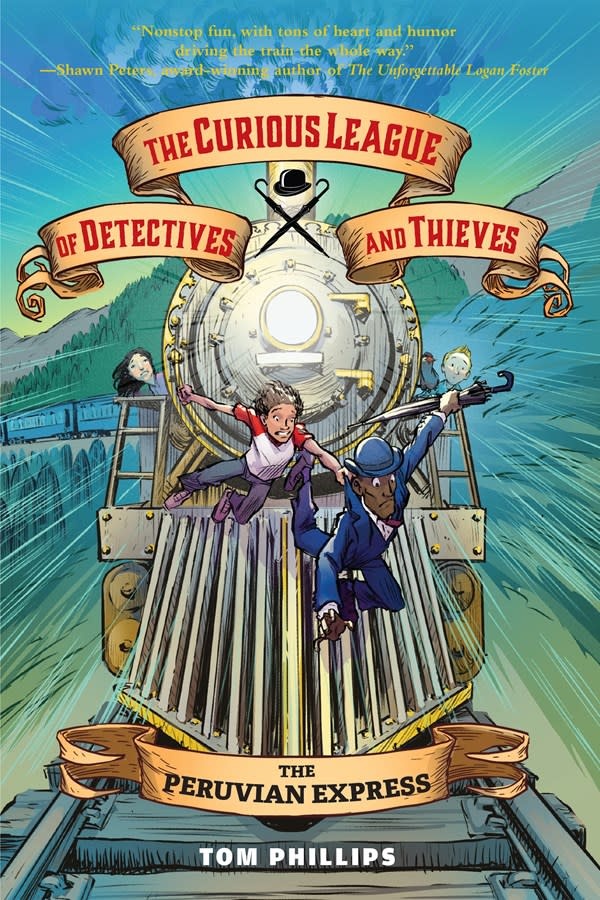 Pixel+Ink The Curious League of Detectives and Thieves 3: The Peruvian Express