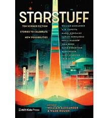 Starstuff: Ten Science Fiction Stories to Celebrate New Possibilities