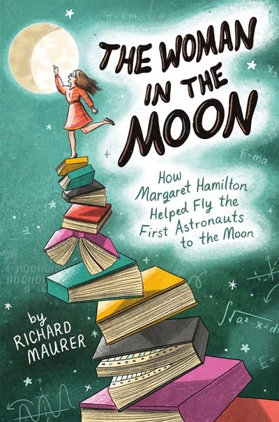 Square Fish The Woman in the Moon: How Margaret Hamilton Helped Fly the First Astronauts to the Moon