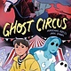 Ghost Circus