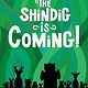 The Shindig Is Coming!