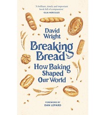 Breaking Bread: How Baking Shaped Our World