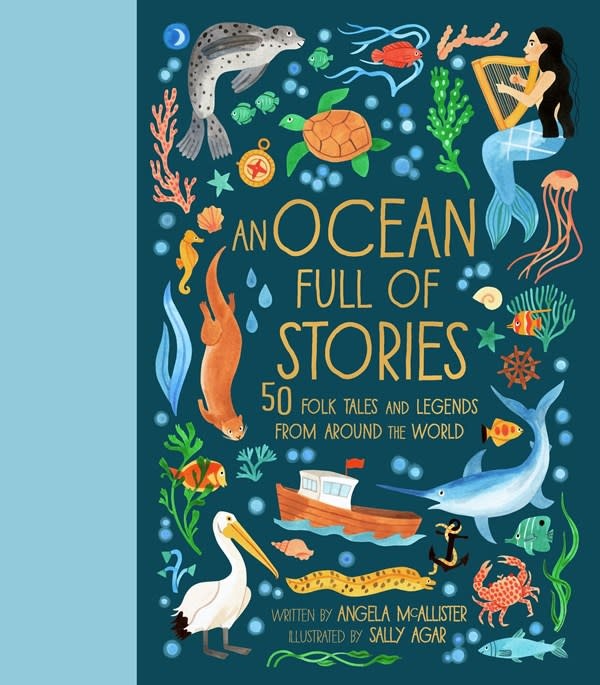 Frances Lincoln Children's Books An Ocean Full of Stories: 50 Folktales and Legends from Around the World