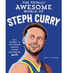 becker&mayer! kids The Totally Awesome World of Steph Curry: Learn All There Is to Know about Your Favorite MVP