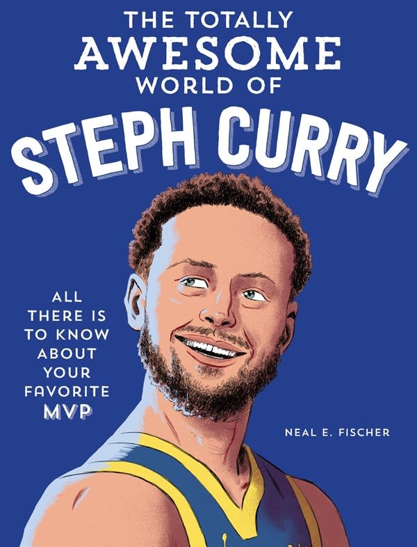 becker&mayer! kids The Totally Awesome World of Steph Curry: Learn All There Is to Know about Your Favorite MVP