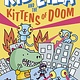 Arcturus Kid-Zilla and the Kittens of Doom