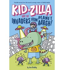 Arcturus Kid-Zilla and the Invaders from Planet Aargh!: The New Series from the Award-Winning Creator of Super Dweeb