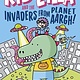 Arcturus Kid-Zilla and the Invaders from Planet Aargh!: The New Series from the Award-Winning Creator of Super Dweeb