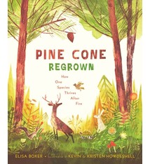 Sleeping Bear Press Pine Cone Regrown: How One Species Thrives After Fire