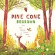 Sleeping Bear Press Pine Cone Regrown: How One Species Thrives After Fire