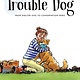 Eerdmans Books for Young Readers Trouble Dog: From Shelter Dog to Conservation Hero
