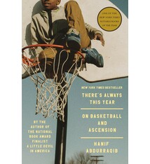Random House Trade Paperbacks There's Always This Year: On Basketball and Ascension