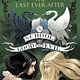 The School for Good and Evil 03 The Last Ever After