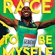 Norton Young Readers The Race to Be Myself Young Readers Edition