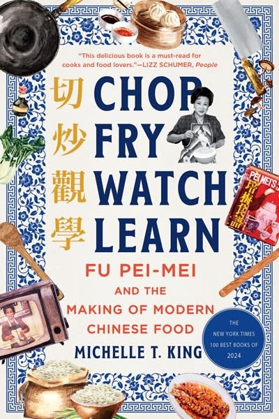 Chop Fry Watch Learn: Fu Pei-mei and the Making of Modern Chinese Food